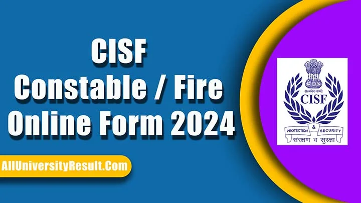 CISF Constable / Fire Online Form 2024